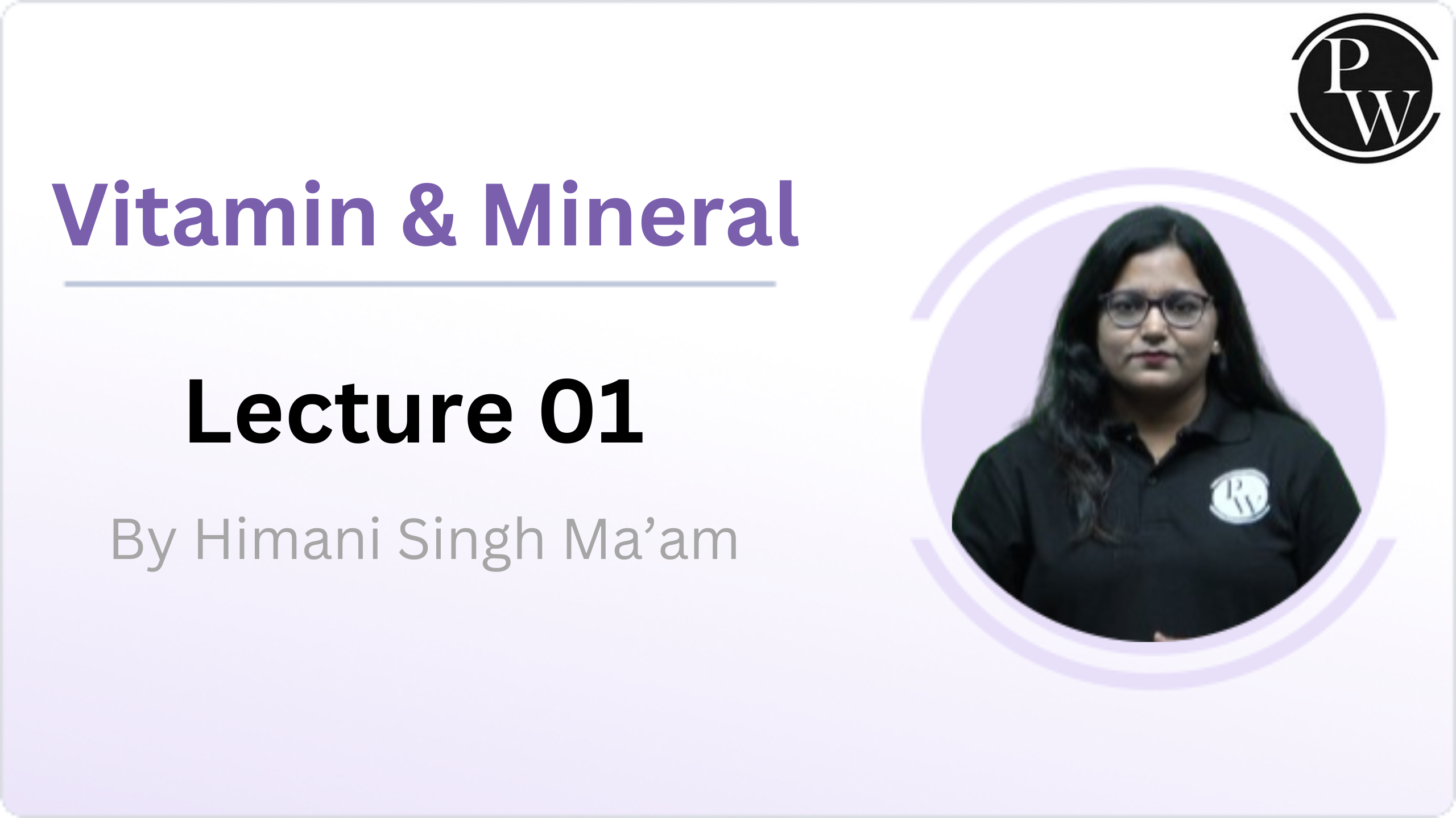 Vitamin & Mineral : Lecture 01