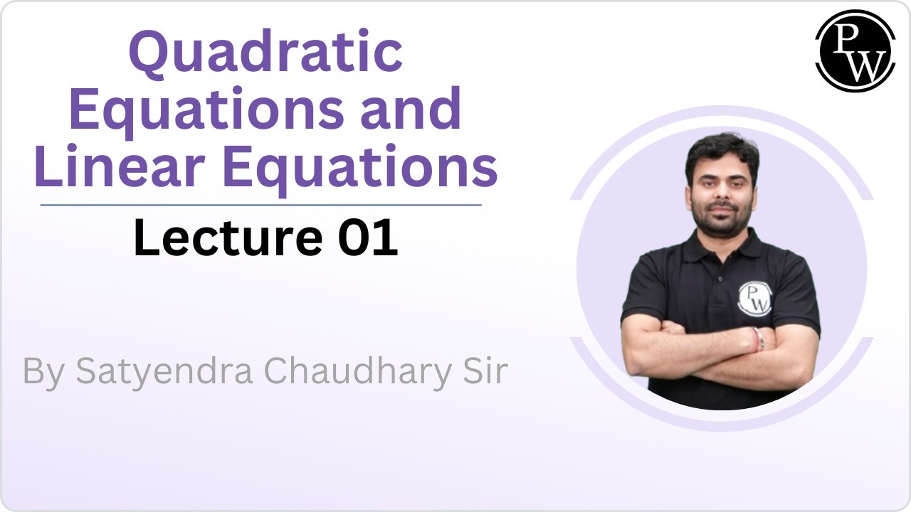 Quadratic Equations and Linear Equations  01  