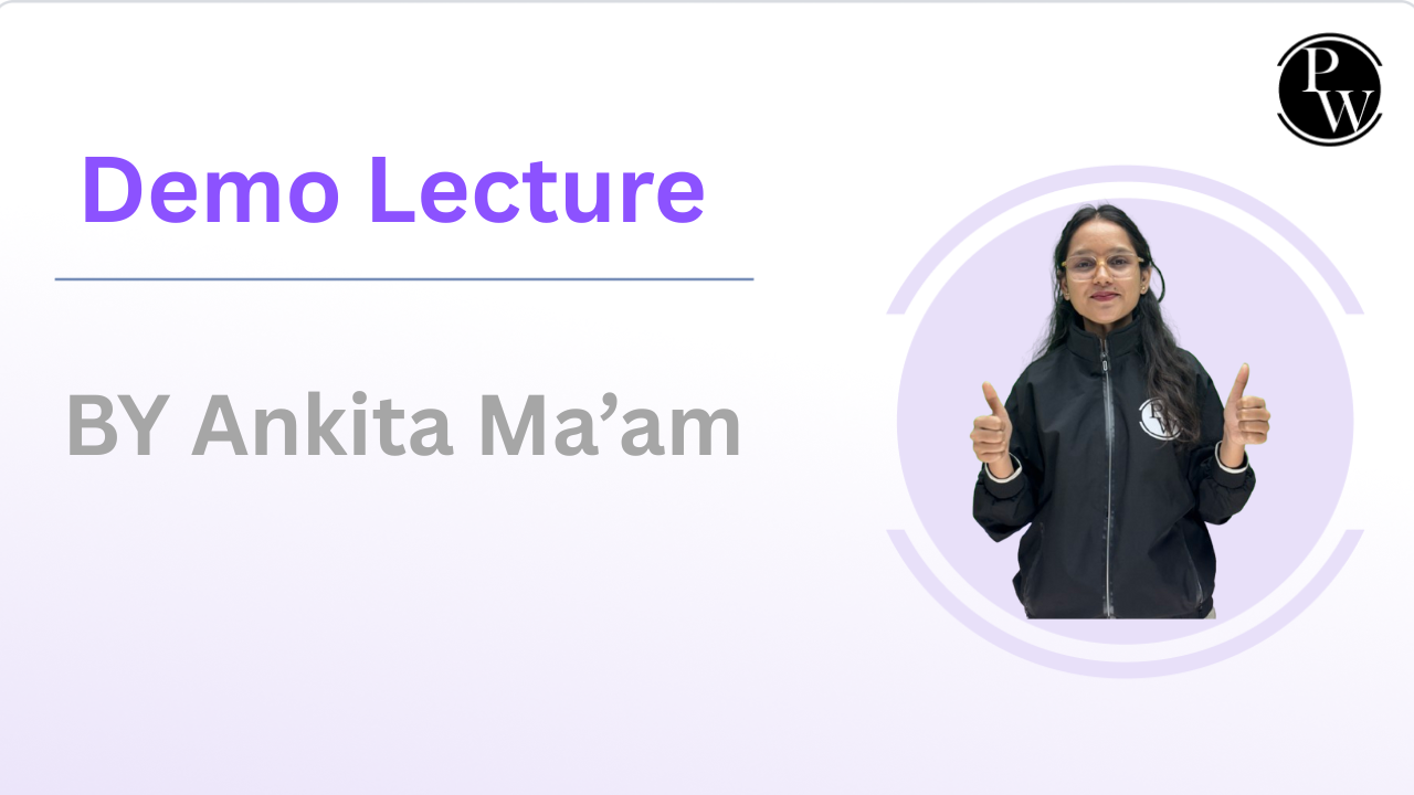 Demo Lecture : Ankita Ma'am