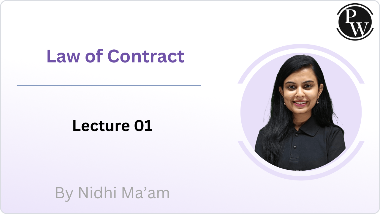 Law of Contract : Lecture 01 ||  Rescheduled @ 02:10 PM 