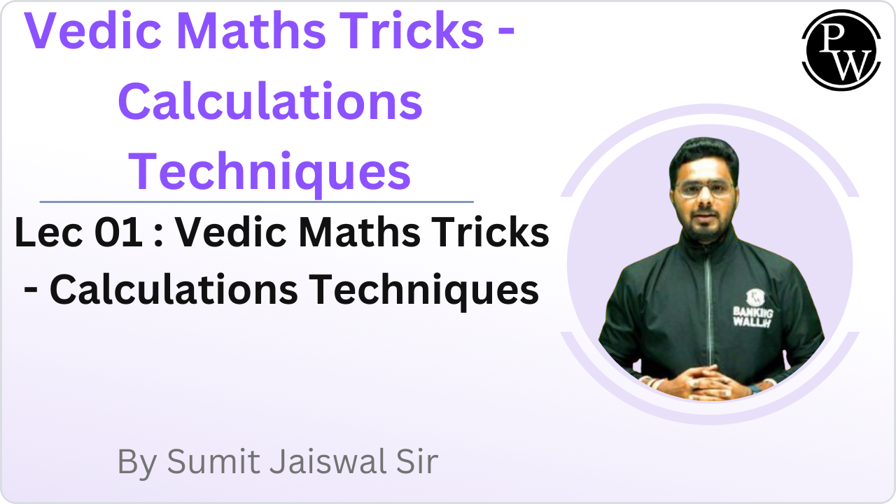 Vedic Maths Tricks - Calculations Techniques 01 : Vedic Maths Tricks - Calculations Techniques 
