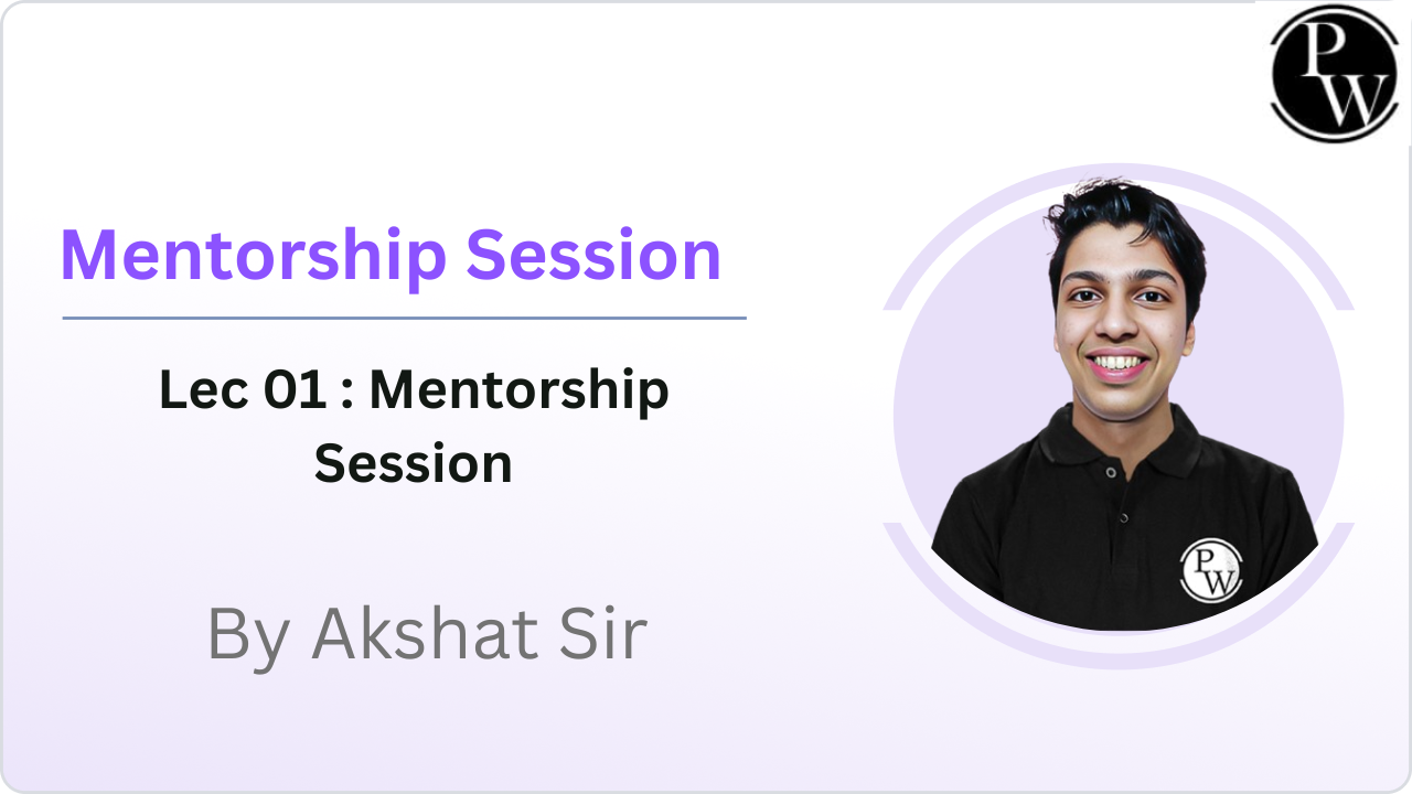 Mentorship Session 01 : By Akshat Nautiyal