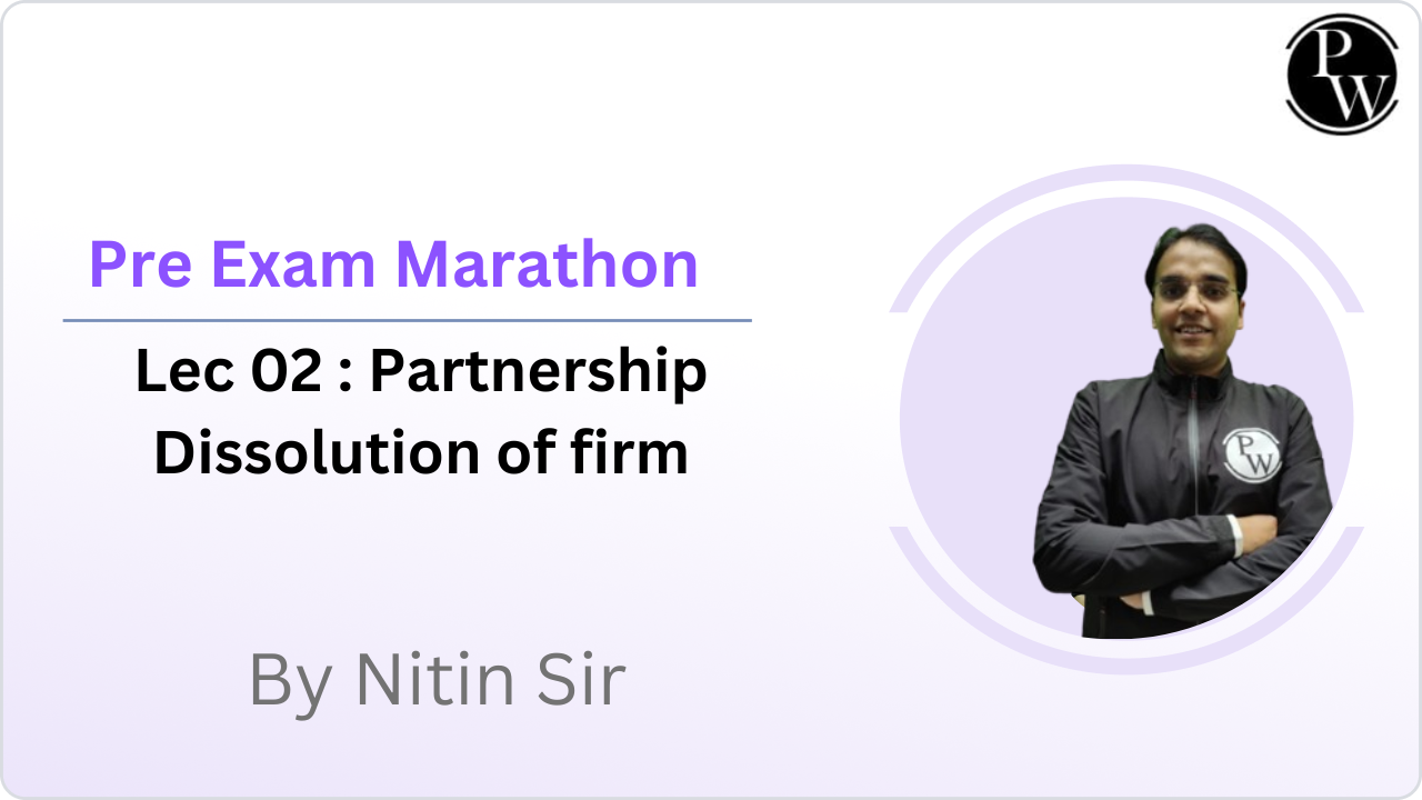 Pre Exam Marathon 02 : Partnership Dissolution of firm