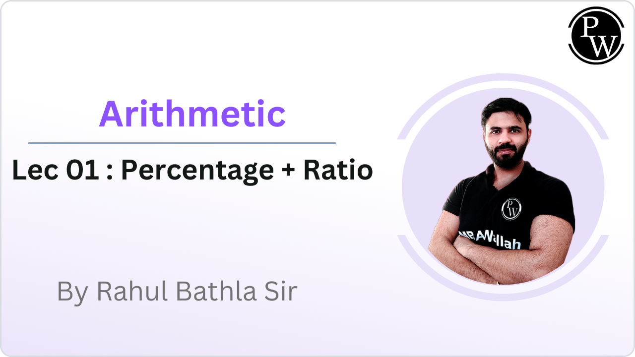 Arithmetic 01 : Percentage + Ratio