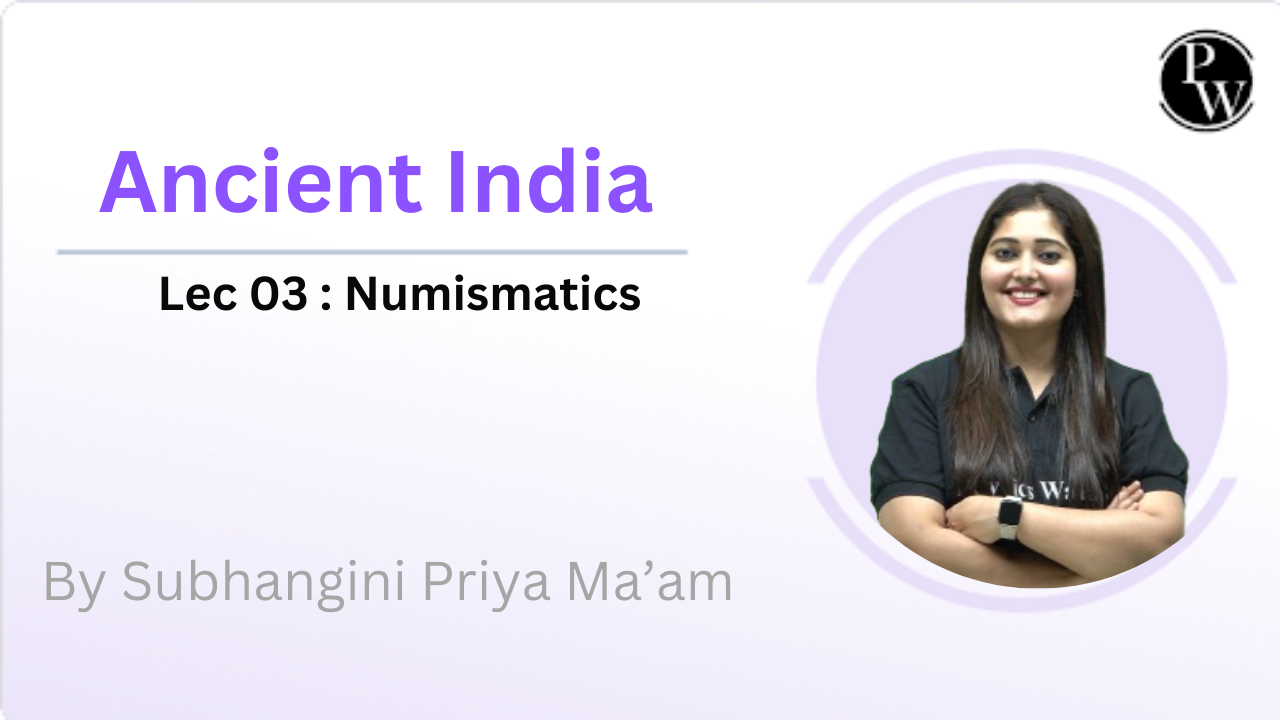 Ancient India 03 : Numismatics