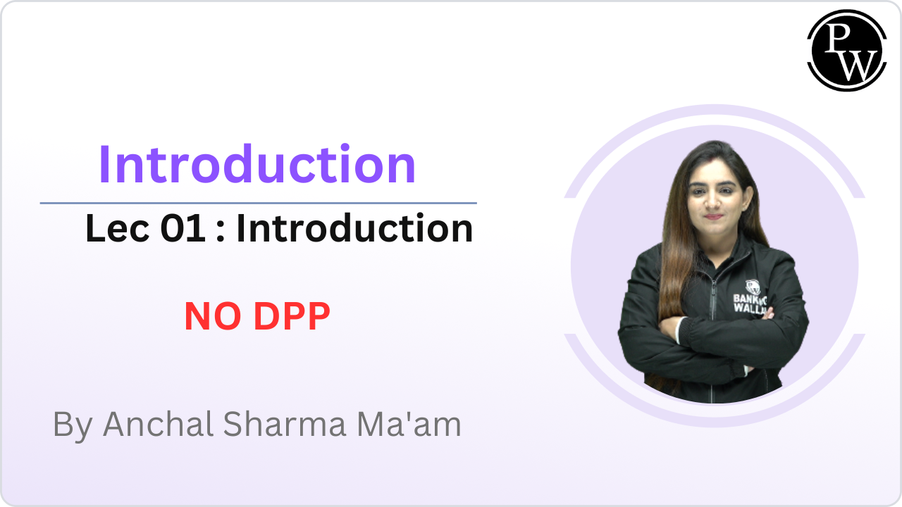 Introduction 01 : Introduction || NO DPP