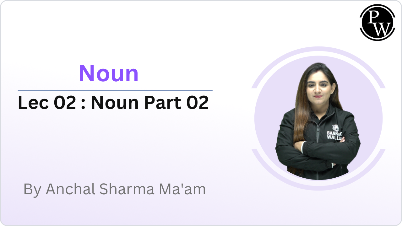 Noun 02 : Noun Part 02