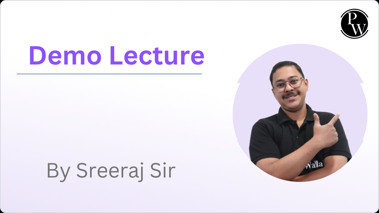 Demo Lecture : Sreeraj Sir