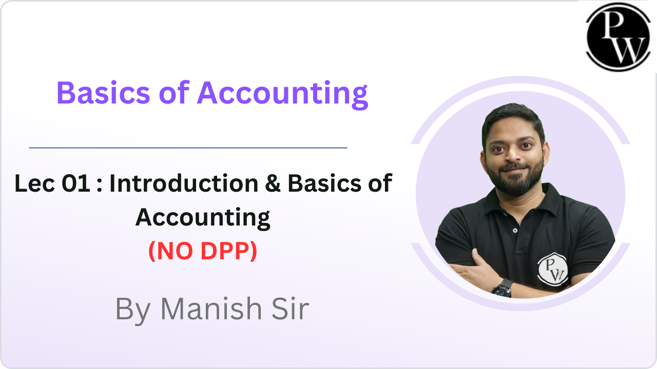 Basics of Accounting 01 : Introduction and Basics of Accounting || NO DPP