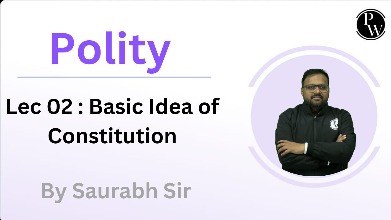 Polity 02 : Basic Idea of Constitution || NO DMP