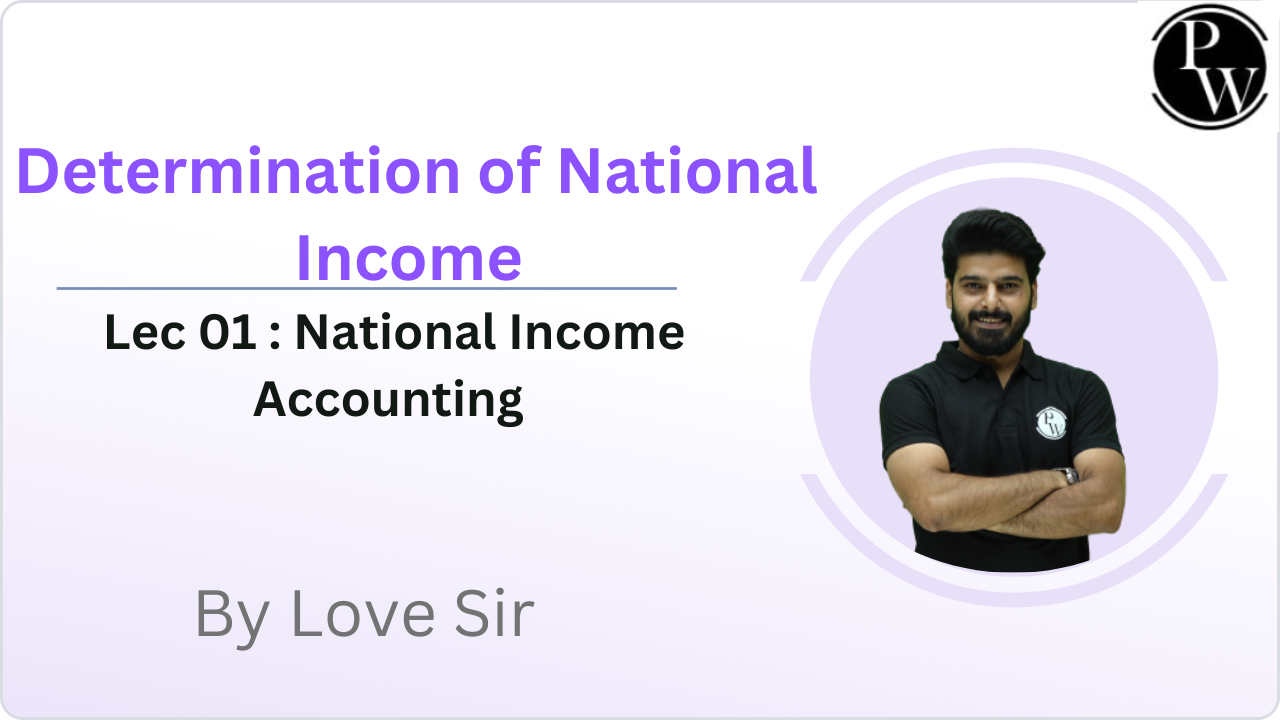 Determination of National Income 01 : National Income Accounting || Recorded