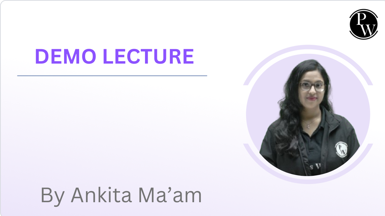 Demo Lecture : Ankita Ma'am