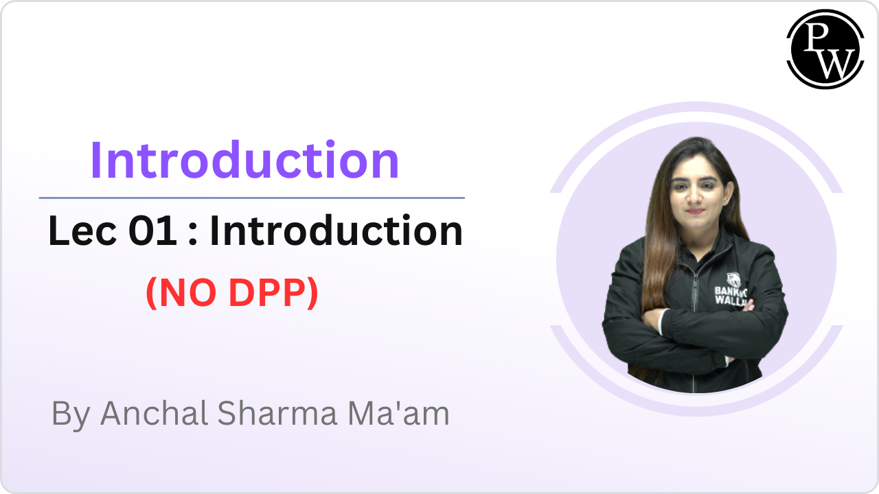 Introduction 01 : Introduction || NO DPP