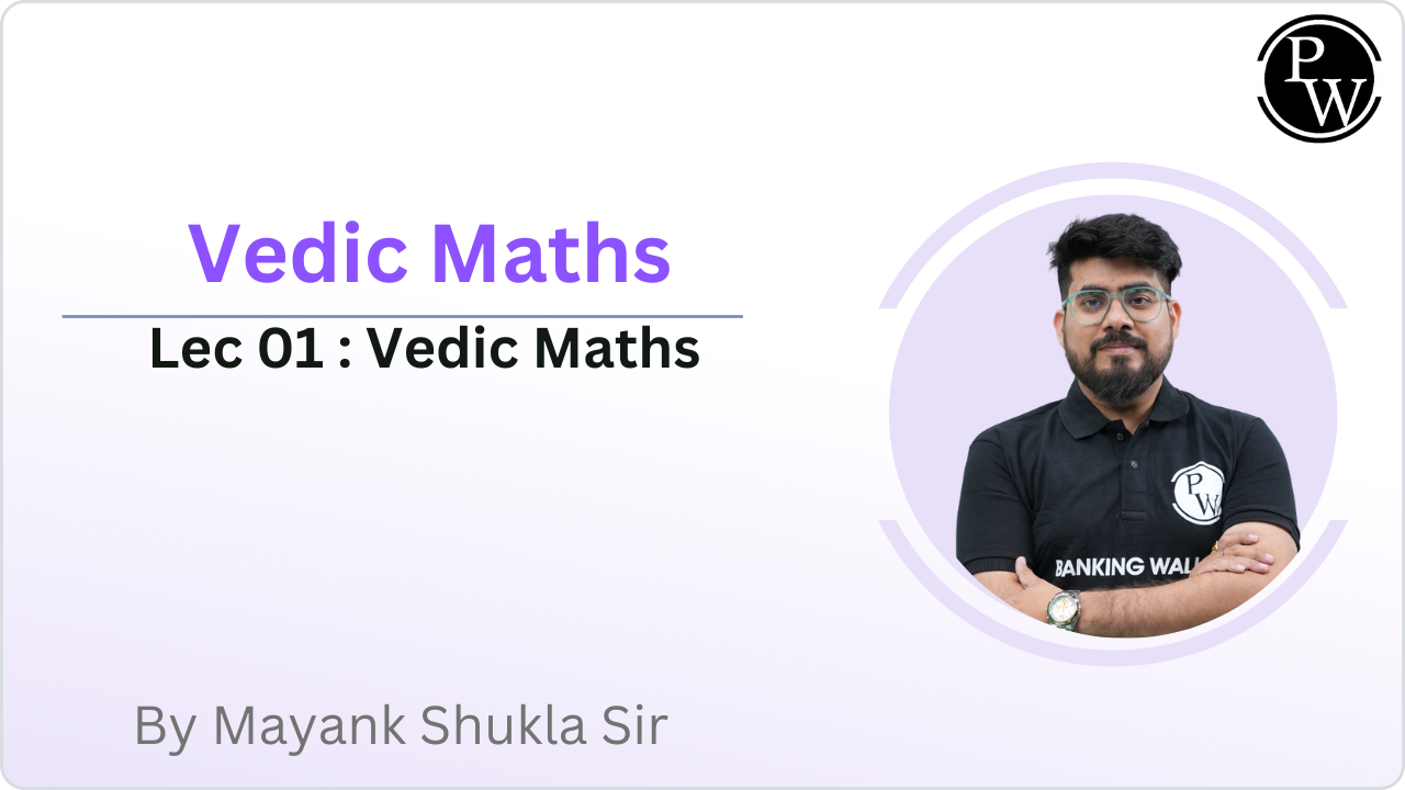 Vedic Maths 01 : Vedic Maths