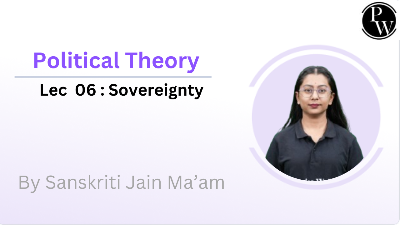 Political Theory 06 : Sovereignty 
