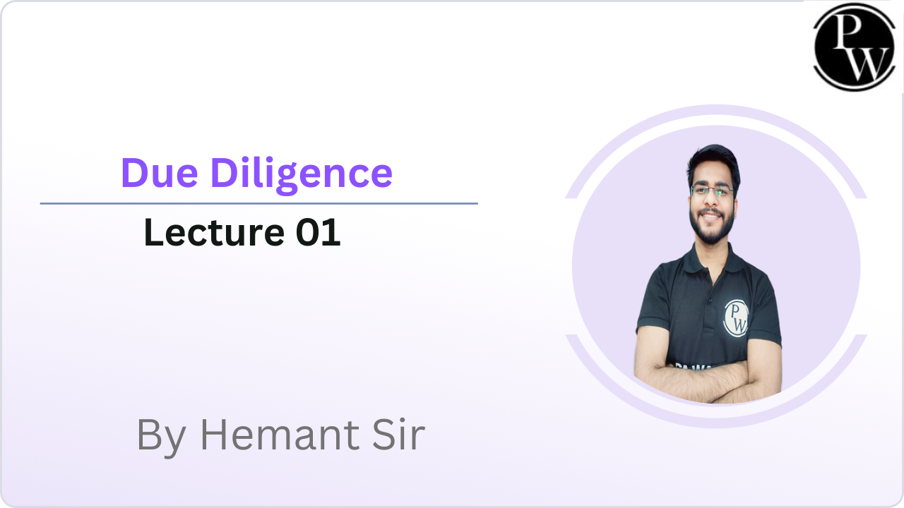 Due Diligence : Lecture 01 || Video Only