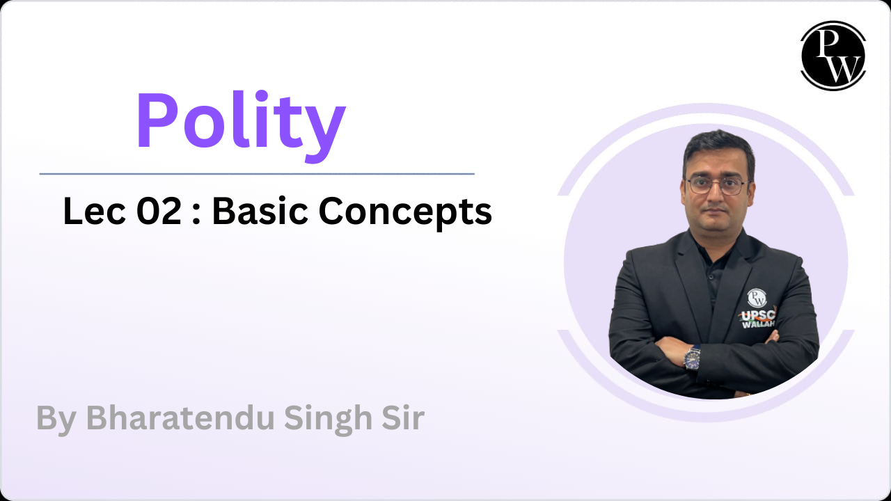 Polity 02 : Basic Concepts || No DMP
