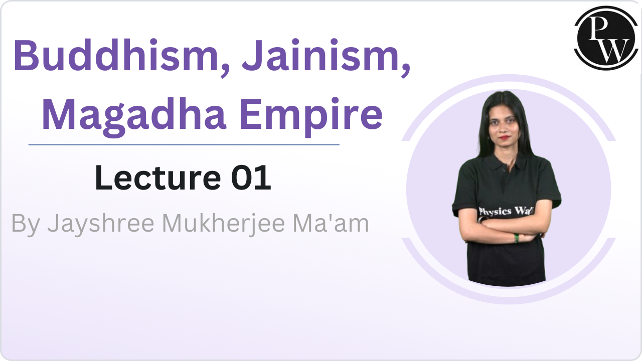 Buddhism, Jainism, Magadha Empire : Lecture 01