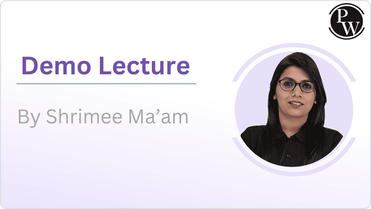 Demo Lecture by Shrimee Ma'am