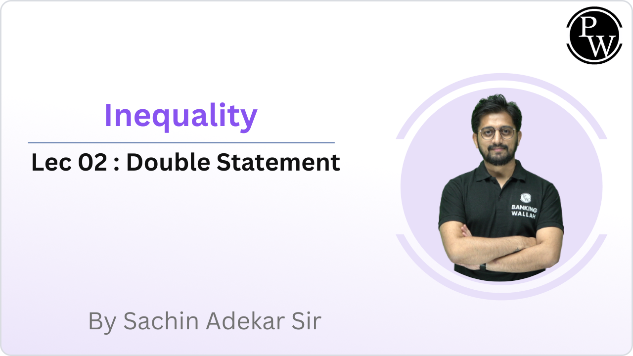 Inequality 02 : Double Statement
