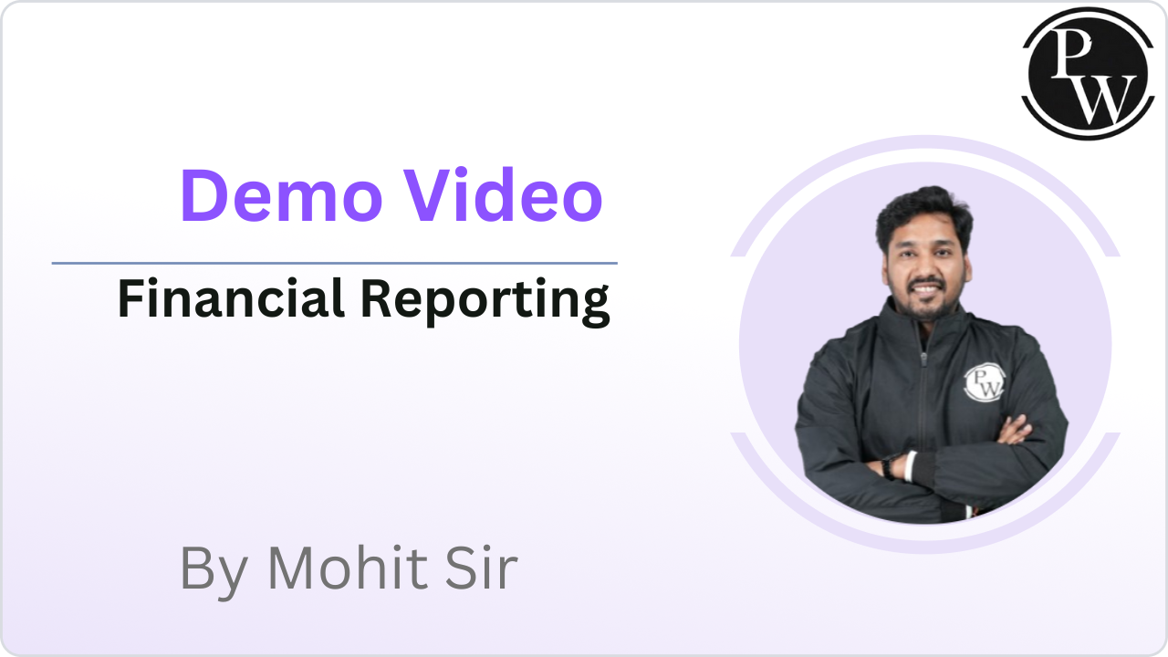Demo Video by Mohit Sir (Financial Reporting)