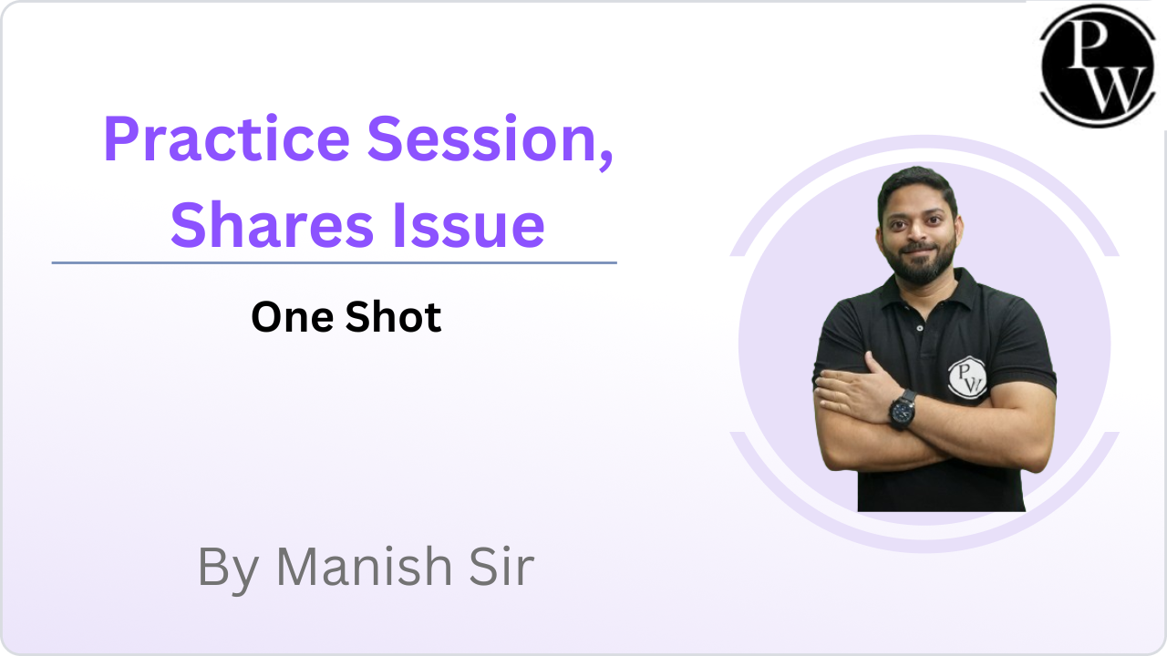 Practice Session, Shares Issue : One Shot