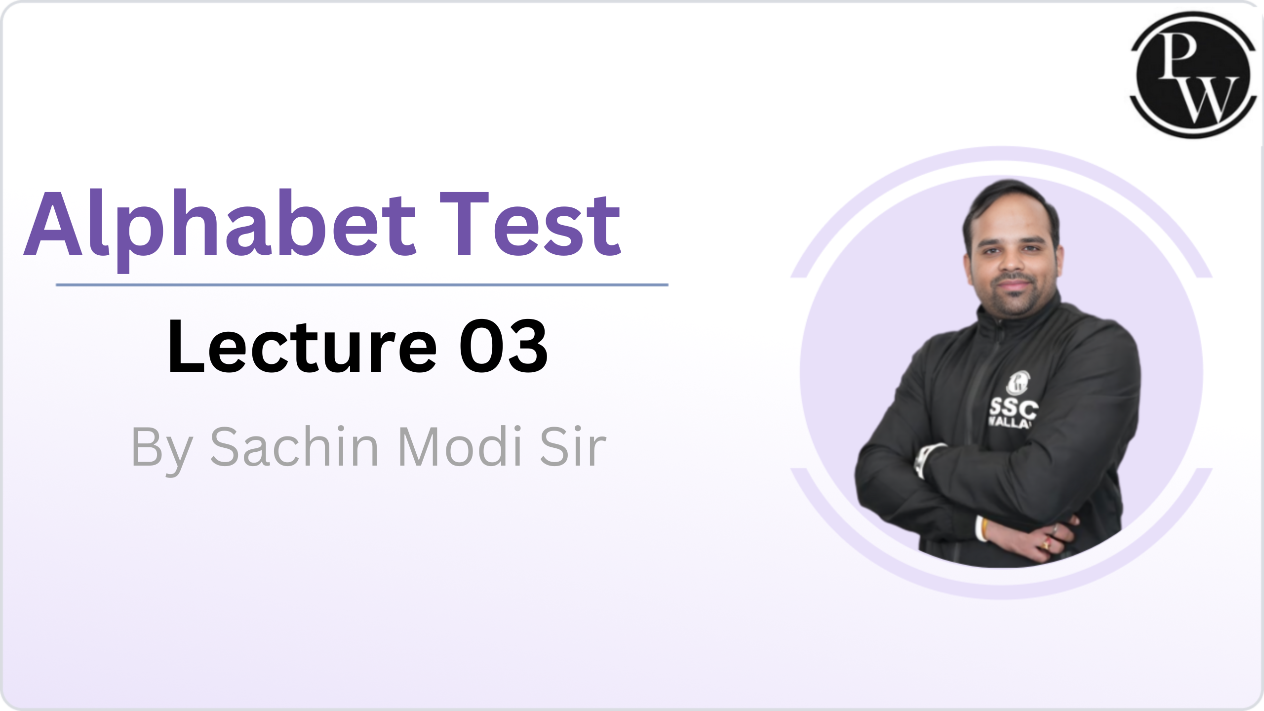 Alphabet Test : Lecture 03