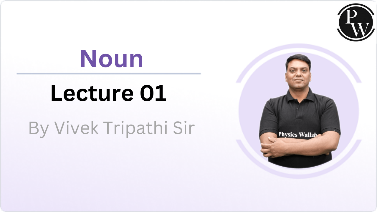 Noun 01 : Rescheduled @3:10PM 