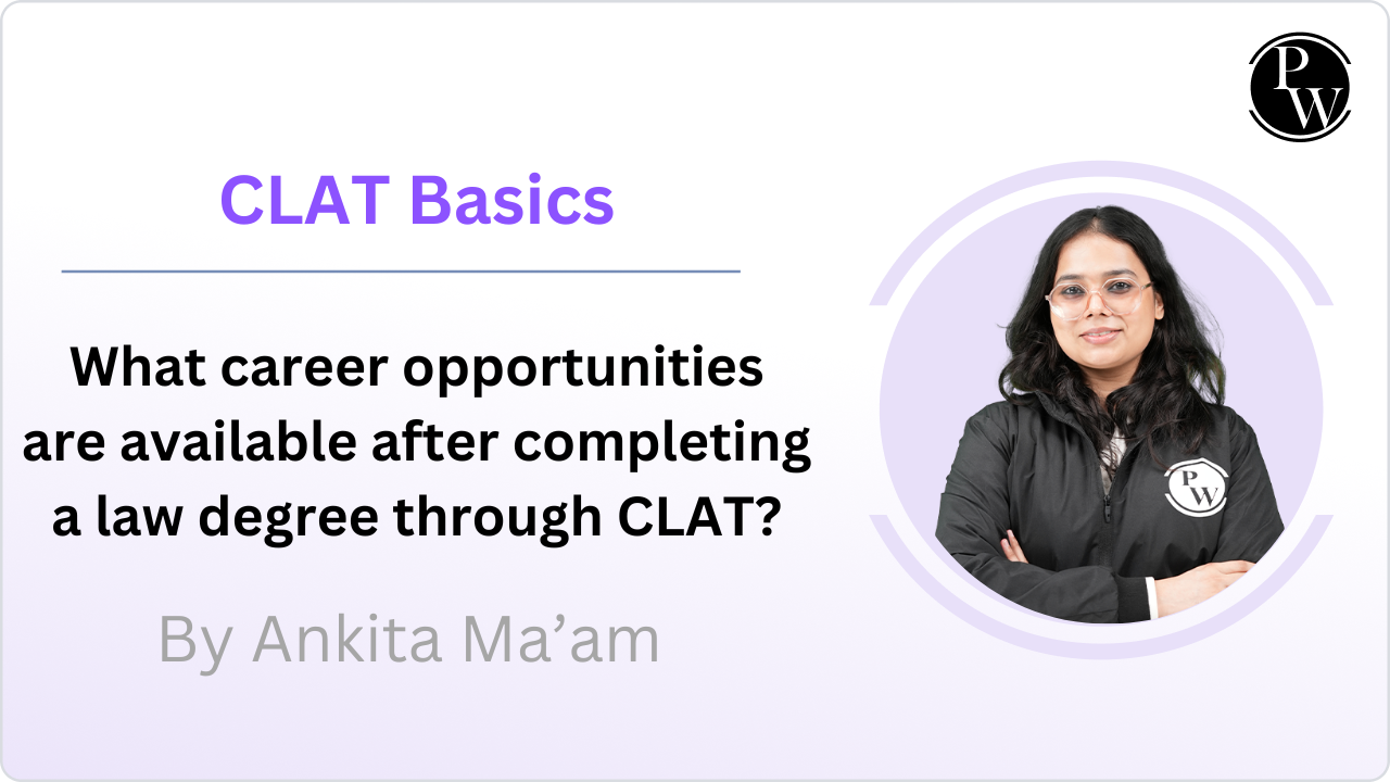 What career opportunities are available after completing a law degree through CLAT?