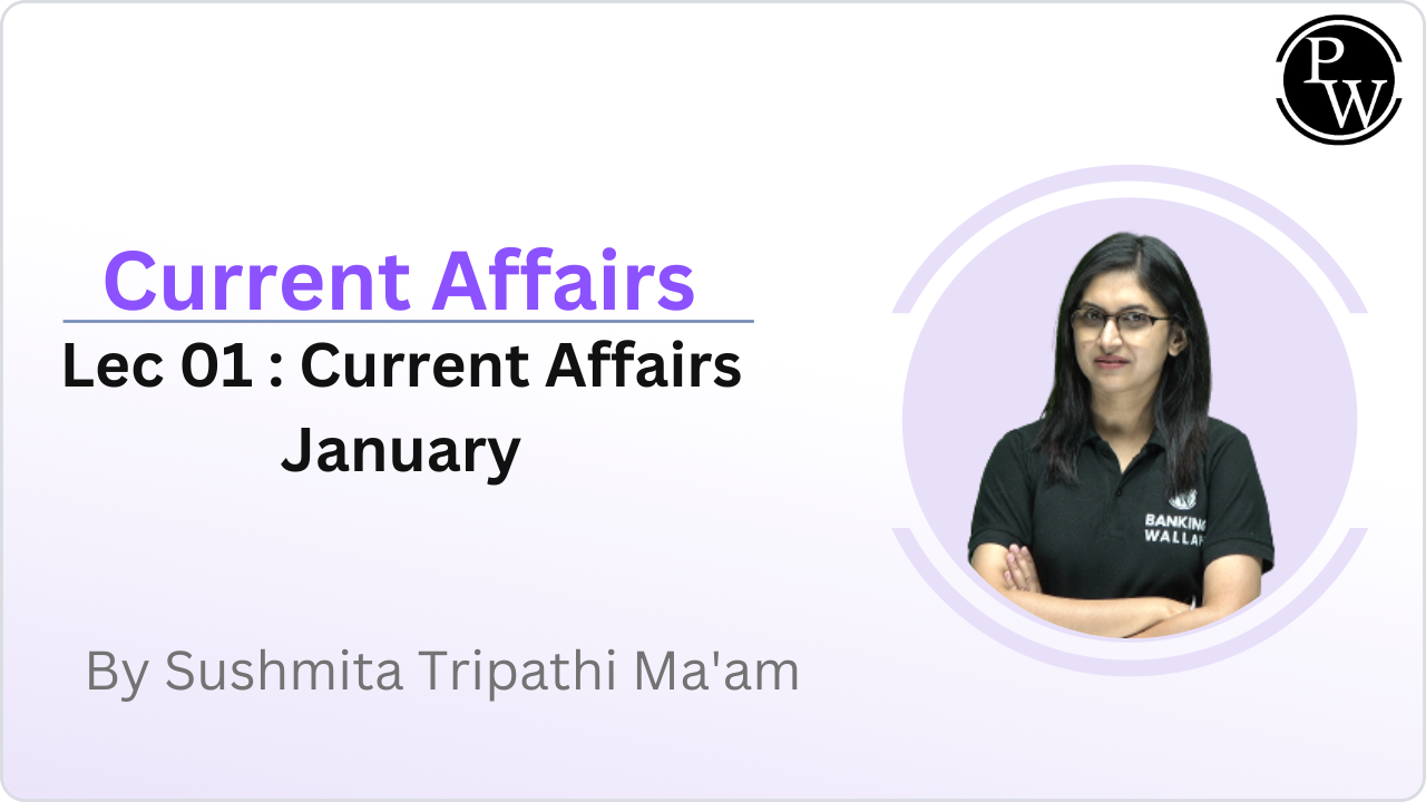 Current Affairs 01 : Current Affairs January || (Only Video)