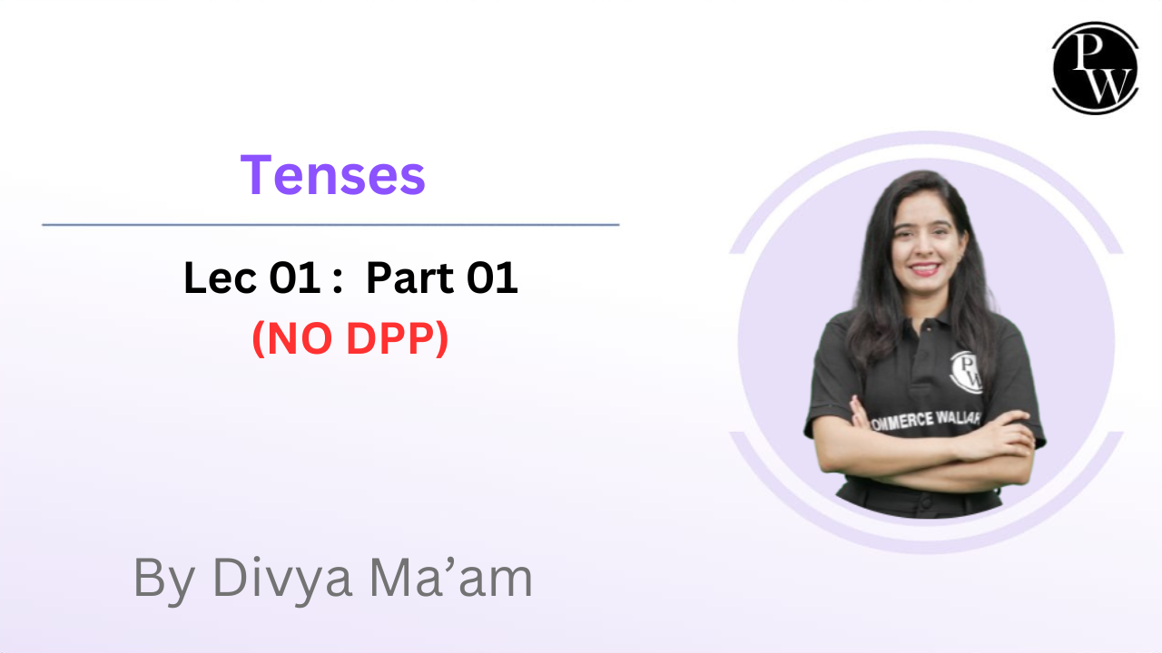 Tenses 01 : Part 01 || NO DPP 