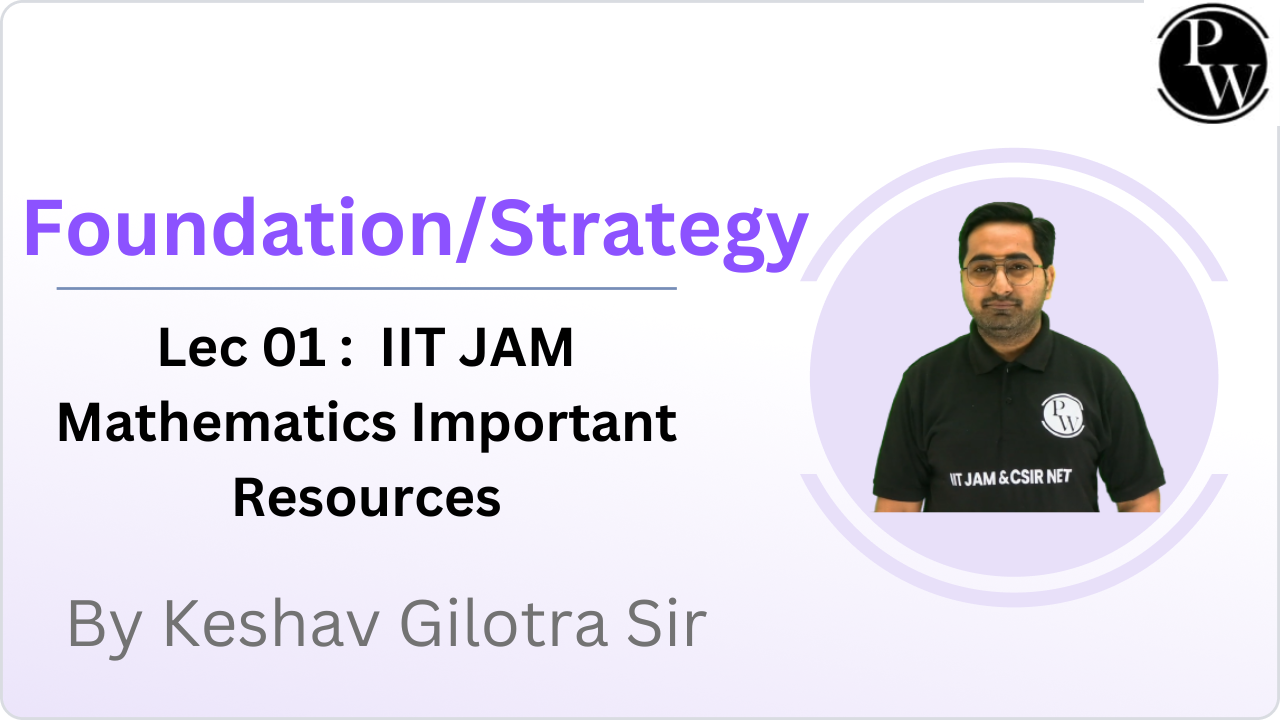  Foundation/Strategy 01 : IIT JAM Mathematics Important Resources || Reschedule @05:10 PM