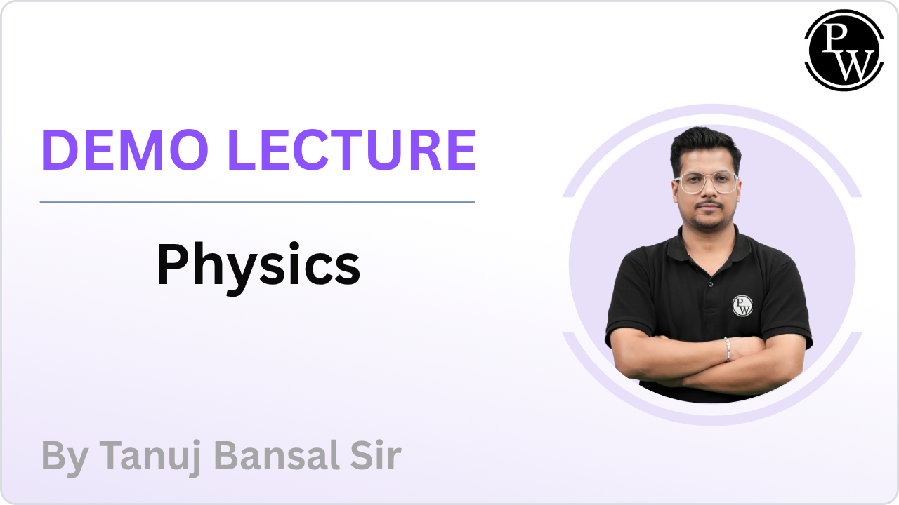 Demo Lecture by Tanuj Bansal Sir	