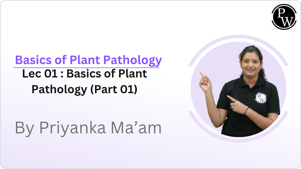 Basics of Plant Pathology 01 : Basics of Plant Pathology (Part 01)