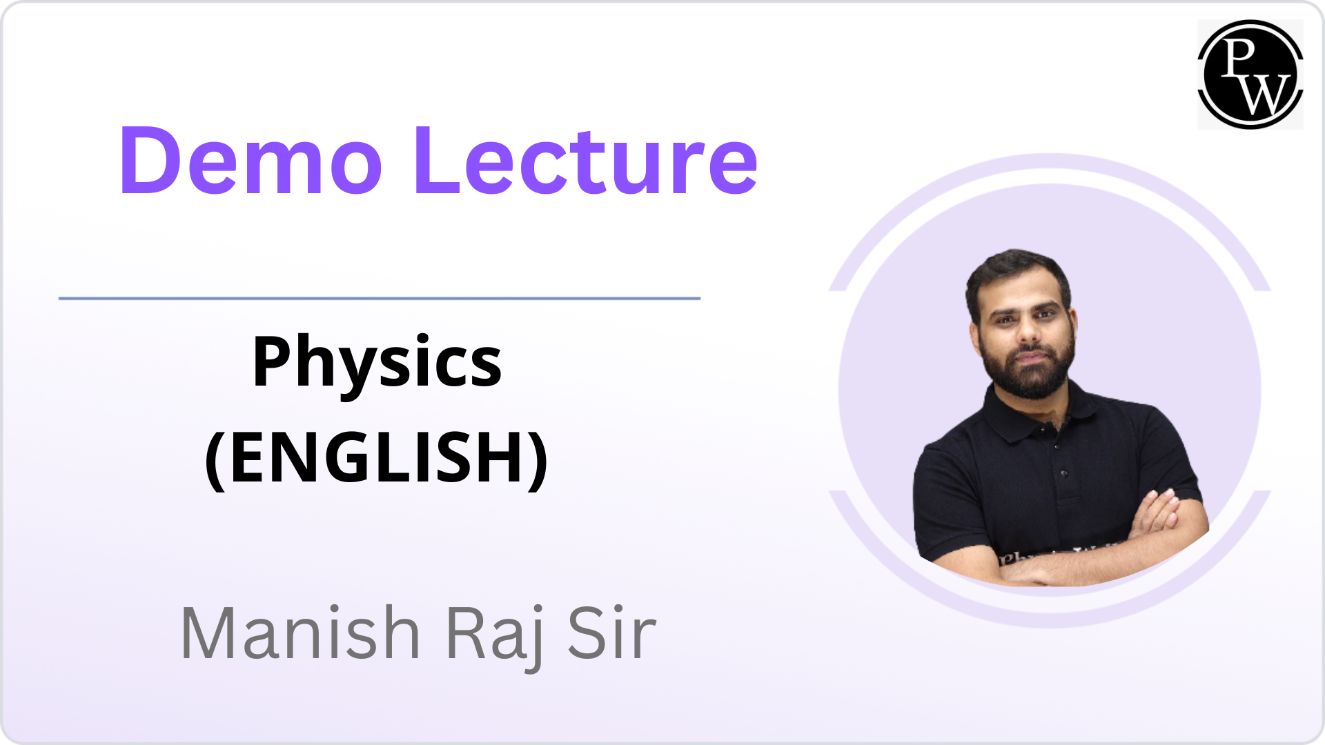 Physics (ENGLISH) Demo Lecture By MR Sir