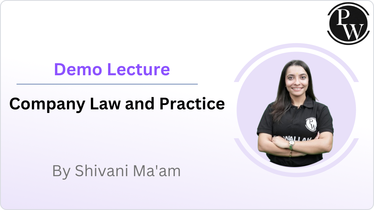 Demo Lecture of Company Law and Practice