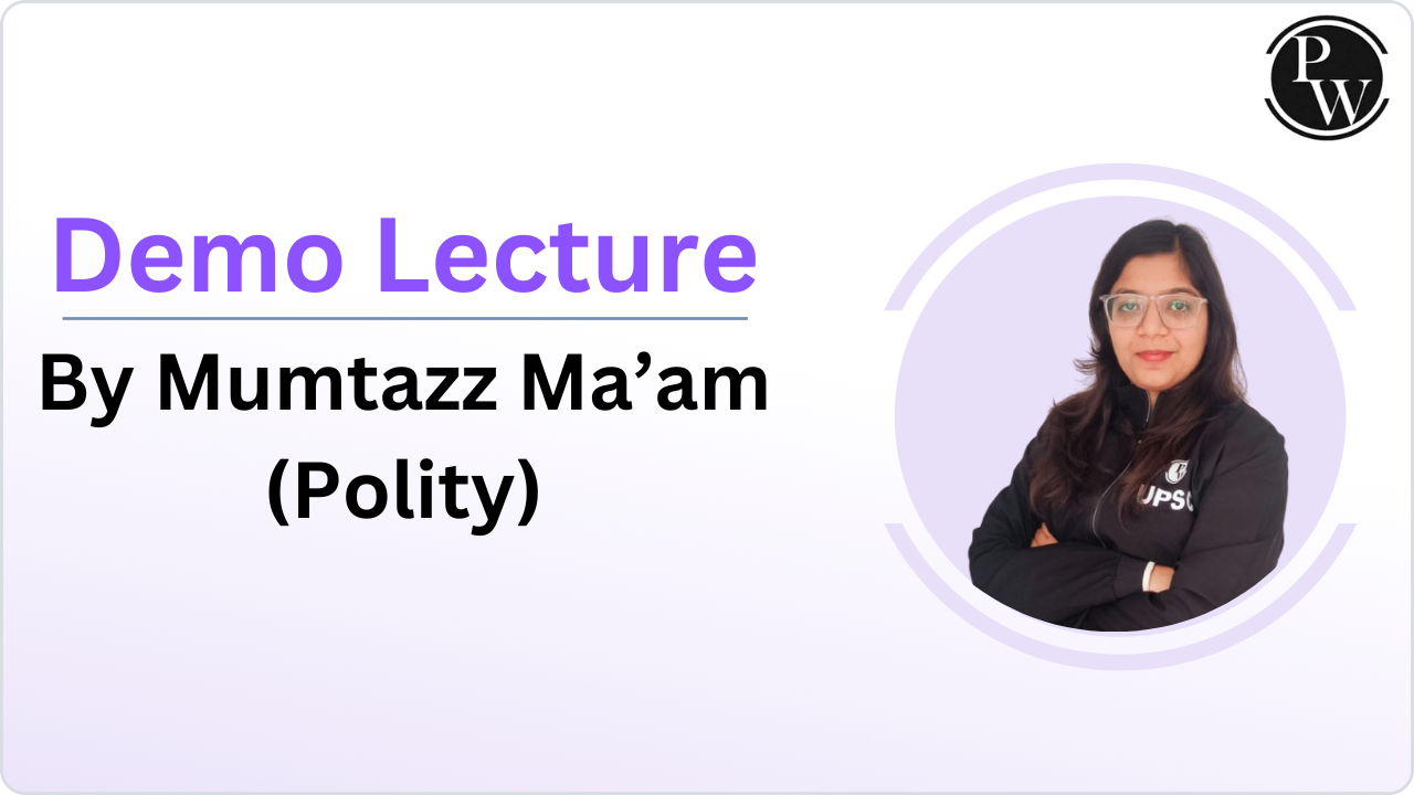 Demo Lecture by Mumtazz Ma'am (Polity)