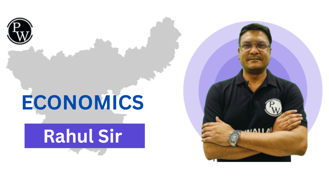 Rahul Sir : Economics 