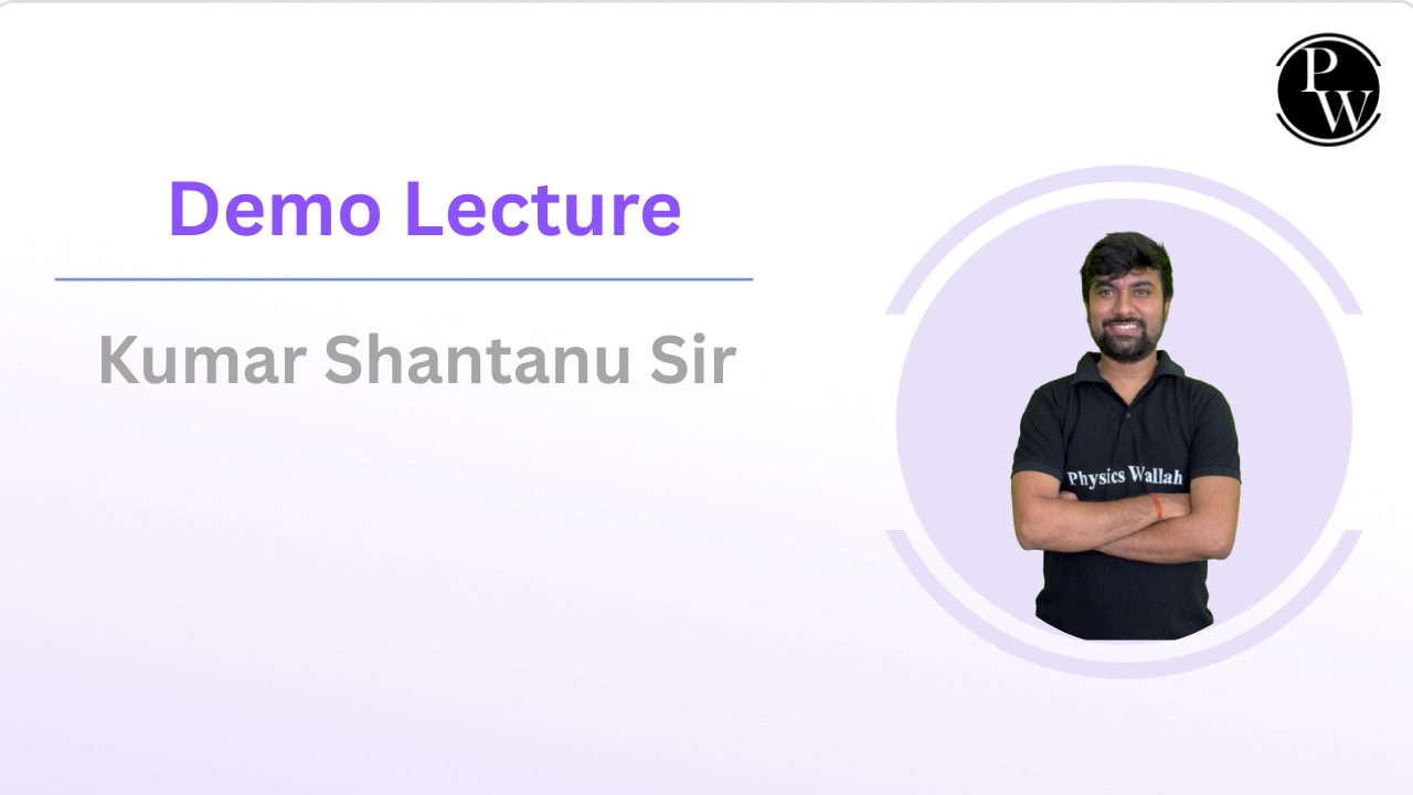 Demo Lecture By Kumar Shantanu Sir 