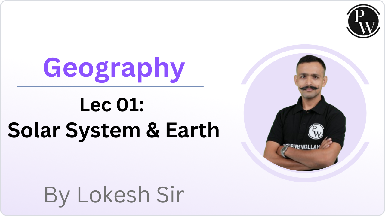 Geography 01 : Solar System & Earth