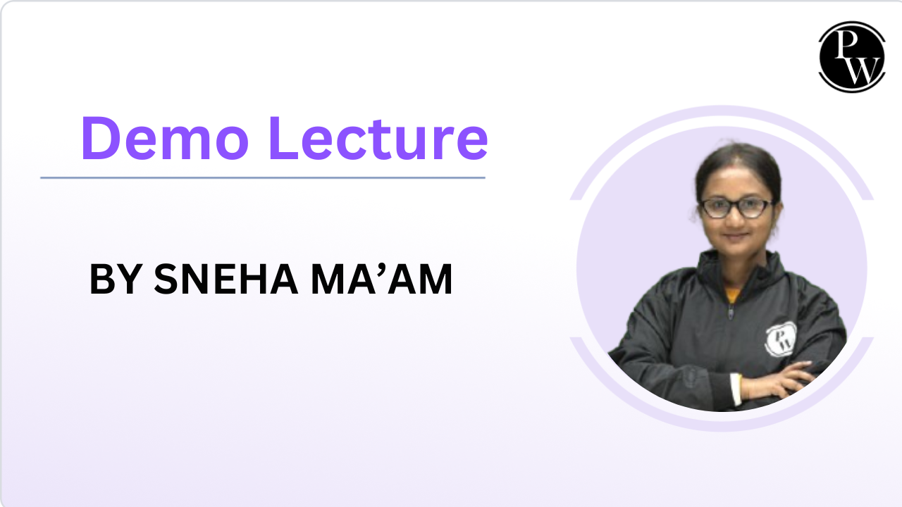 Demo Lecture : Sneha Ma'am