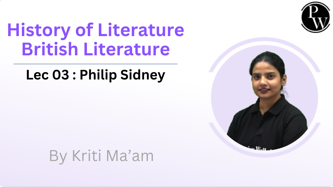 History of Literature : British Literature 03 : Philip Sidney