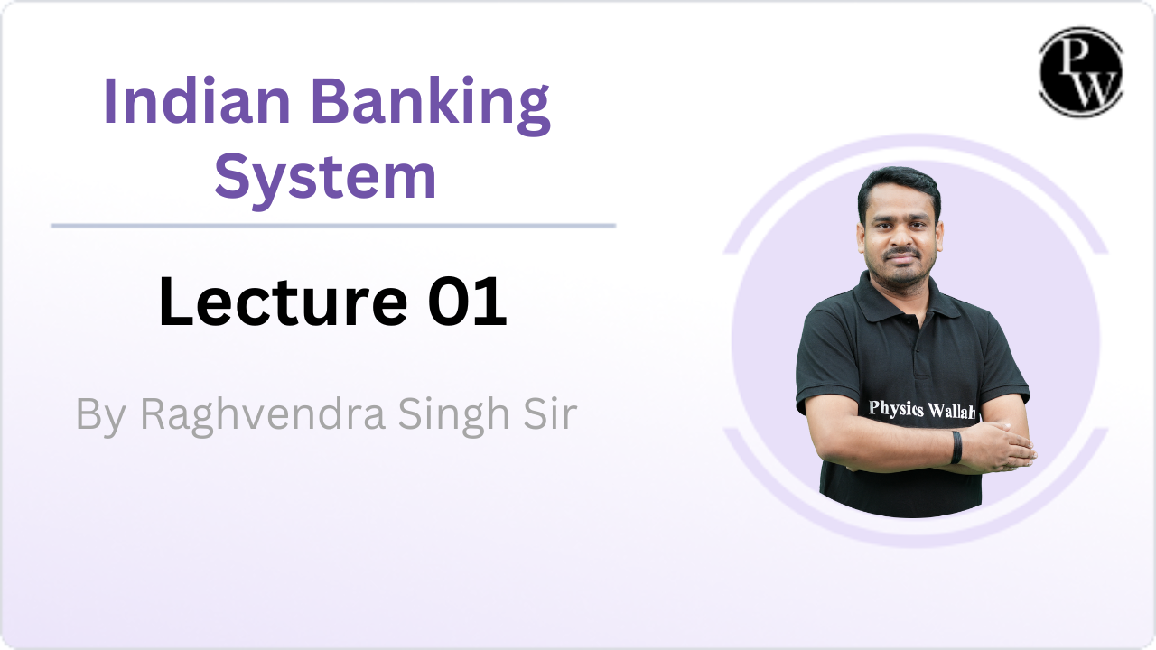 Indian Banking System : Lecture 01