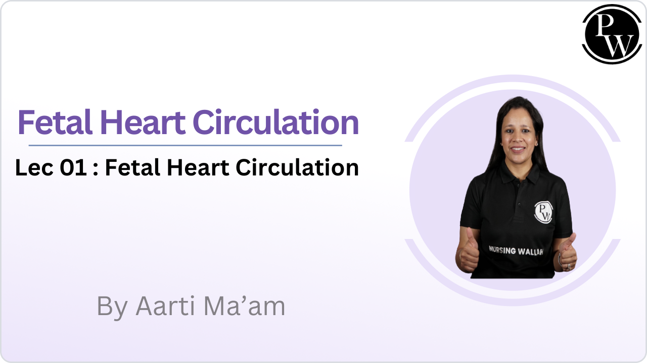 Fetal Heart Circulation 01 : Fetal Heart Circulation