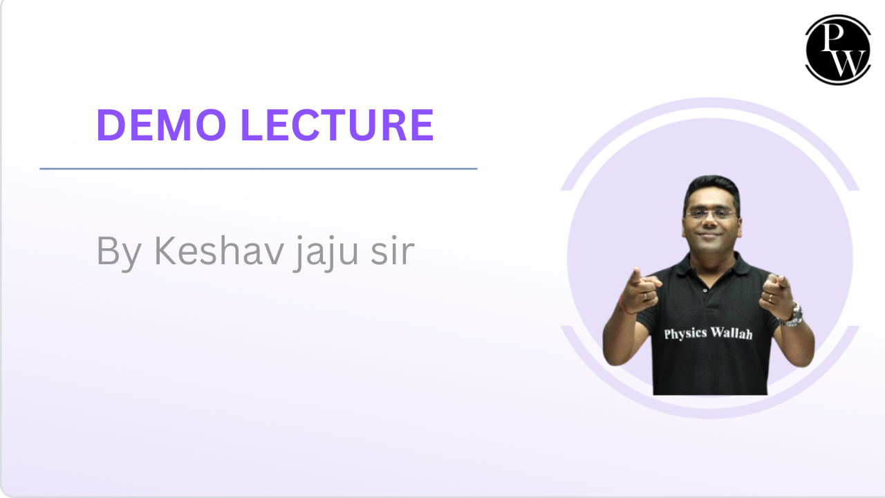 Demo Lecture : Keshav Jaju sir