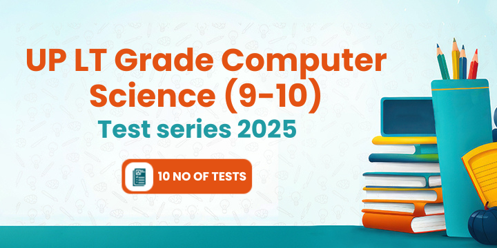 UP LT Grade Computer Science (9-10) Test Series 2025