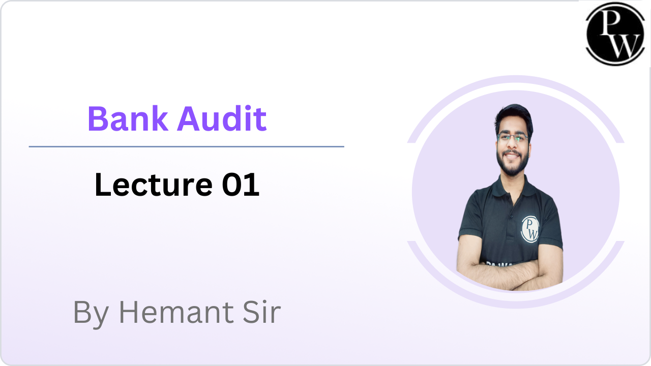 Bank Audit : Lecture 01 || Video Only
