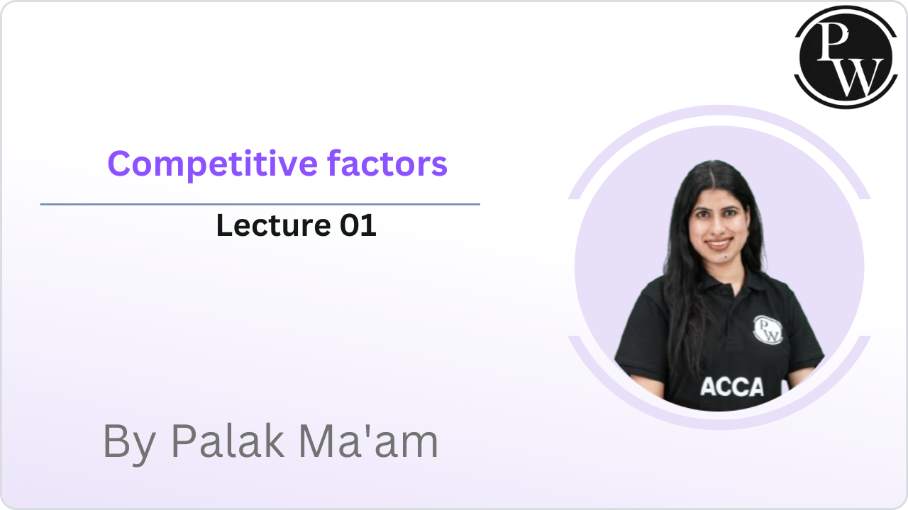 Competitive factors : Lecture 01 