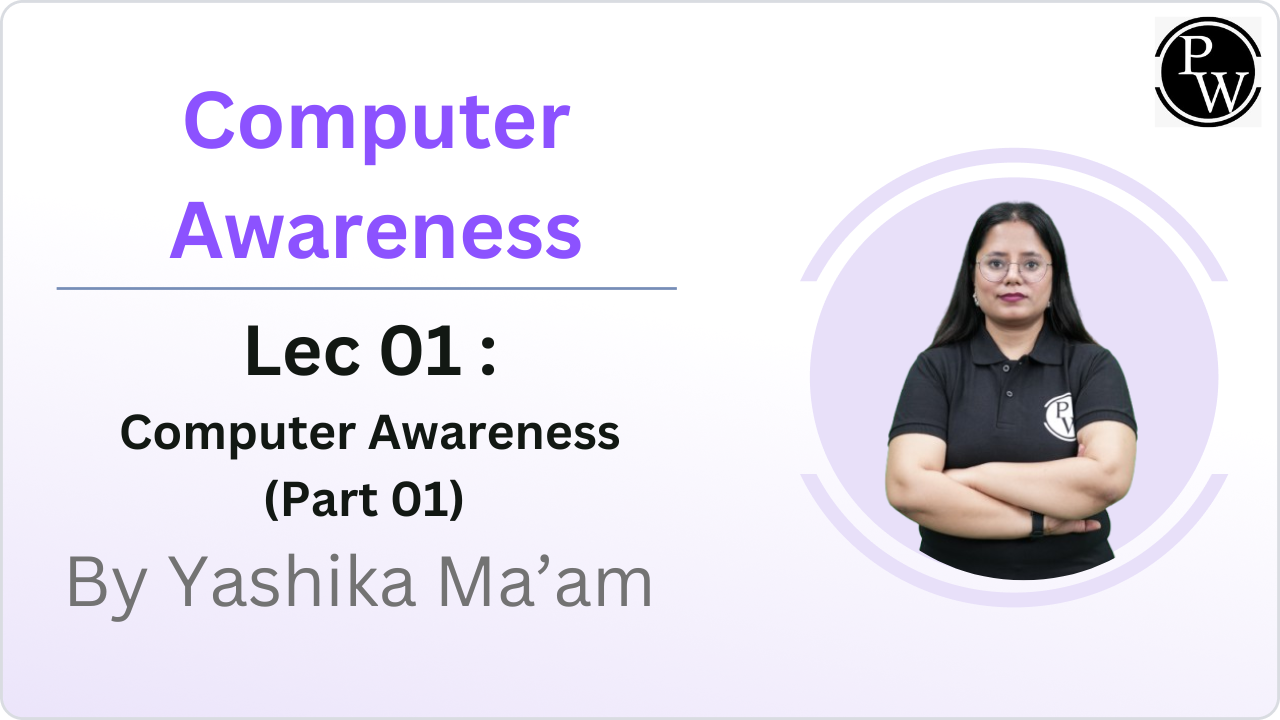 Computer Awareness 01 : Part 01 || Reschedule @10:35 AM 