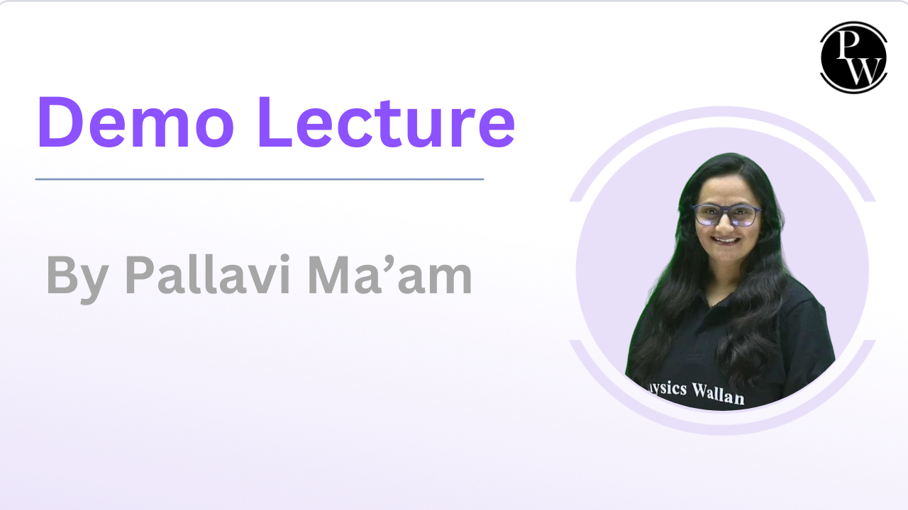 Demo Lecture : Pallavi Ma'am